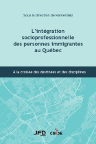 L'intégration socioprofessionnelle des personnes immigrantes au Québec