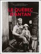 Le Qu&eacute;bec d'antan