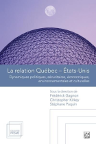 La relation Qu&eacute;bec-&Eacute;tats-Unis
