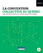 La convention collective au Qu&eacute;bec
